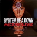 SYSTEM OF A DOWN - MEZMERIZE LP