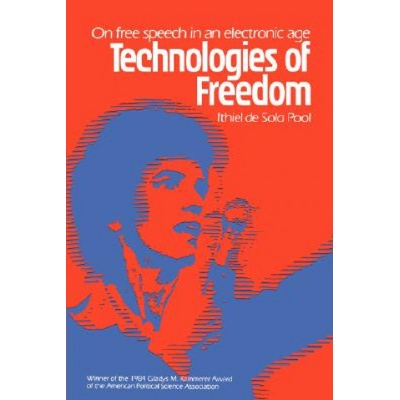Technologies of Freedom Ithiel de Sola Pool