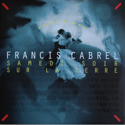 Cabrel Francis - Samedi Soir Sur La Terre LP