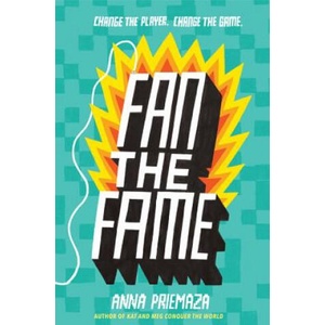 Fan the Fame | Anna Priemaza (ISBN: 9780062560841)