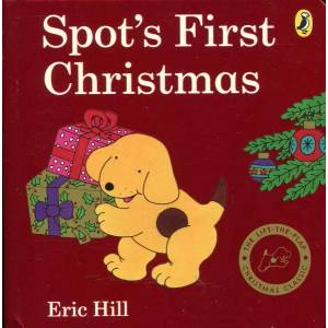 Spot's First Christmas | Eric Hill (ISBN: 9780723271512)