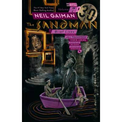 The Sandman Vol. 7: Brief Lives 30th Anniversary Edition - Neil Gaiman