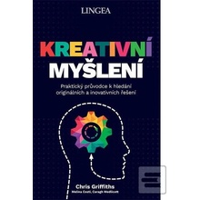 Kreativní myšlení - Chris Griffiths, Melina Costi, Caragh Medlicott