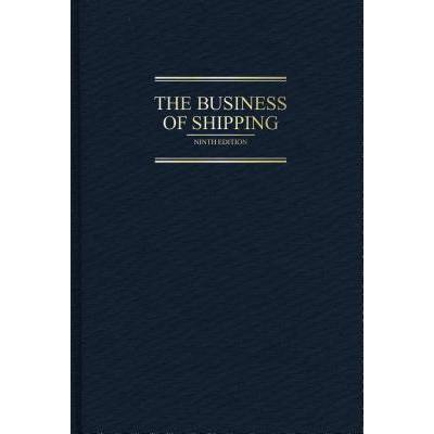 Business of Shipping: 9th Edition | Ira Breskin