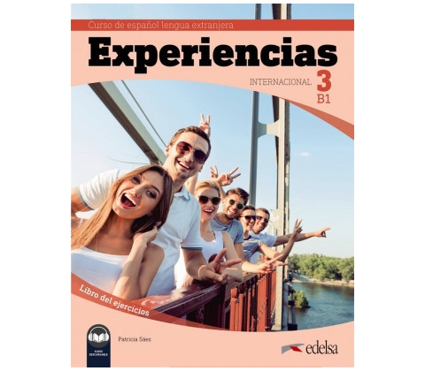 Experiencias Internacional 3 B1. Libro de ejercicios