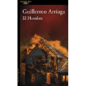 El hombre | Guillermo Arriaga (ISBN: 9788410299221)