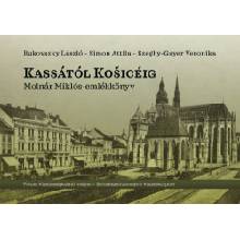 Kassától Košicéig + CD