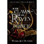 Independently published In the Claws of the Raven Prince | Mallory Dunlin