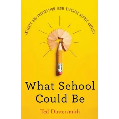What School Could Be | TED DINTERSMITH