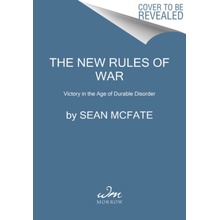 The New Rules of War: How America Can Win--Against Russia, China, and Other Threats McFate SeanPaperback