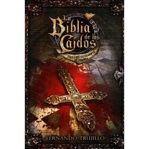 La Biblia de los Caídos. Tomo 1 del testamento de Sombra (ISBN: 9781517058753)