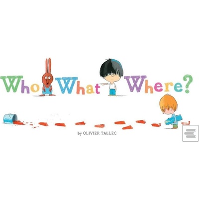 Who What Where?