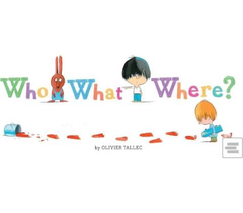 Who What Where?