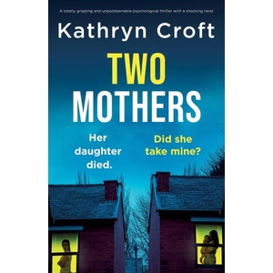 Two Mothers | Kathryn Croft (ISBN: 9781835256466)