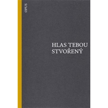 Hlas tebou stvořený