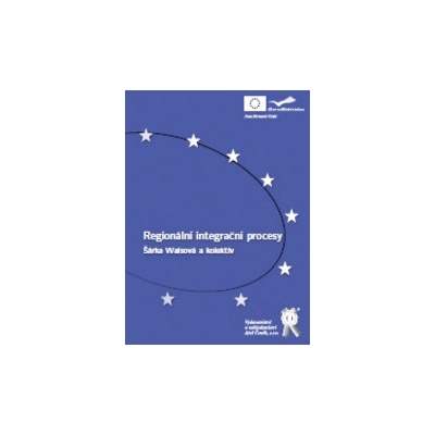 Regionální integrační procesy - Šárka Waisová