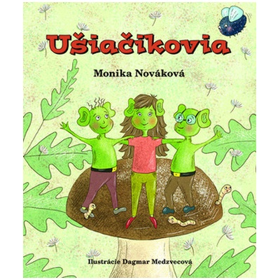 Ušiačikovia - Monika Nováková
