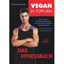 Vegan in Topform - Das Fitnessbuch Brazier BrendanPaperback