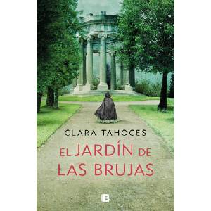 El Jardín de Las Brujas / A Garden of Witches | Tahoces, Clara (ISBN: 9788466668057)