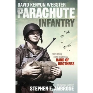 Parachute Infantry | David Webster (ISBN: 9780091957988)