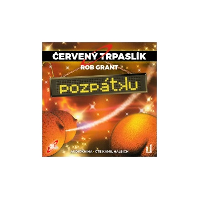 Červený Trpaslík 4:Pozpátku - Naylor Doug - Halbich Kamil