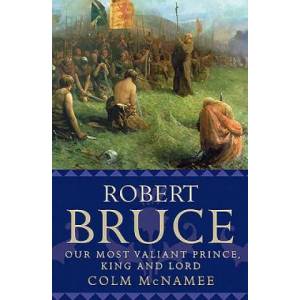 Robert Bruce | Colm McNamee (ISBN: 9781780275949)