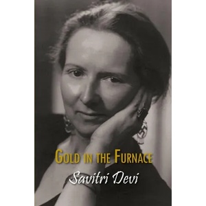 Gold in the Furnace | Savitri Devi (ISBN: 9781642641134)