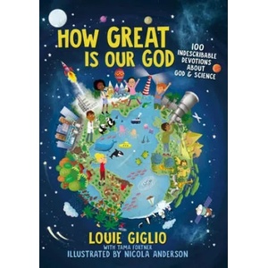 How Great Is Our God | Louie Giglio, Nicola Anderson (ISBN: 9781400215522)