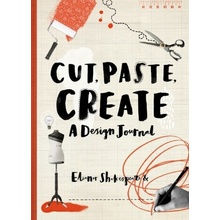 Cut, Paste, Create - Eleanor Shakespeare