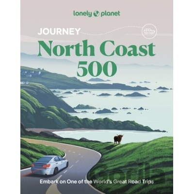 Lonely Planet Journey North Coast 500 - Lonely Planet