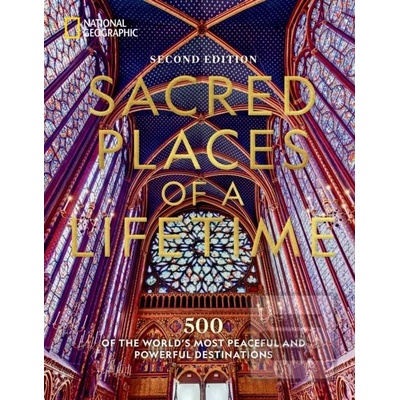 Sacred Places of a Lifetime, Second Edition - National Geographic