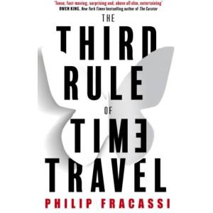 Third Rule of Time Travel | Philip Fracassi (ISBN: 9780356523088)