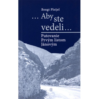 Aby ste vedeli - Putovanie Prvým listom Jánovým