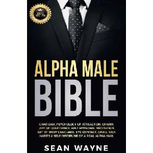 Alpha Male Bible | Sean Wayne (ISBN: 9781739838126)
