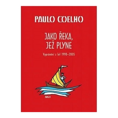Jako řeka, jež plyne - Paulo Coelho