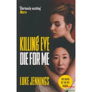 Killing Eve: Die For Me (ISBN: 9781529351538)