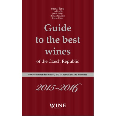 Guide to the best wines of the Czech Republic 2015-2016