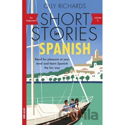 Short Stories in Spanish for Beginners, Volume 2