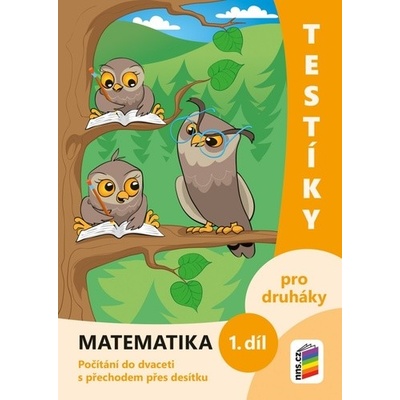 Testíky pro druháky – matematika, 1. díl (barevný pracovní sešit) - NNS