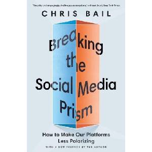 Breaking the Social Media Prism | Chris Bail (ISBN: 9780691241401)