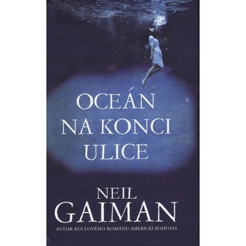 Oceán na konci ulice - Neil Gaiman