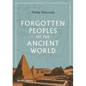 Forgotten Peoples of the Ancient World | Matyszak, Philip (ISBN: 9780500052150)