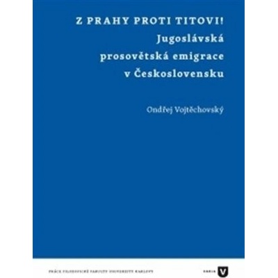 Z Prahy proti Titovi!