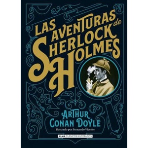 Las aventuras de Sherlock Holmes | ARTHUR CONAN DOYLE (ISBN: 9788415618829)