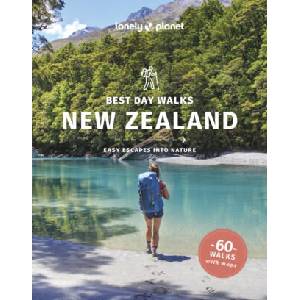 Lonely Planet Best Day Walks New Zealand (ISBN: 9781838692209)