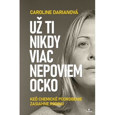 Už ti nikdy viac nepoviem ocko