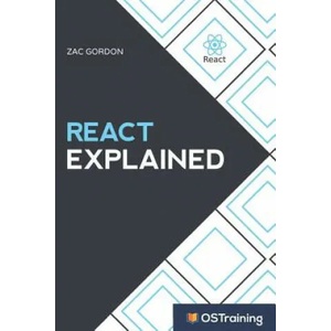 React Explained: Your Step-by-Step Guide to React | Zac Gordon (ISBN: 9781798752982)