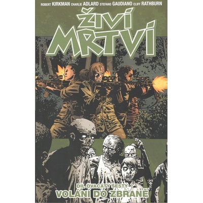 CREW Živí mrtví 26: Volání do zbraně