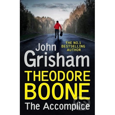 Theodore Boone: The Accomplice