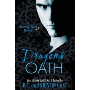 Dragon's Oath | Kristin Cast (ISBN: 9781907411182)